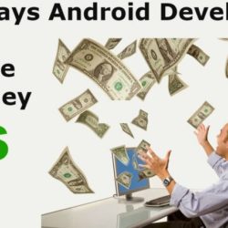 Ways Android Developer can make money