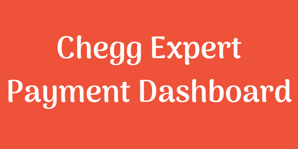 Chegg Expert Payment Dashboard launched